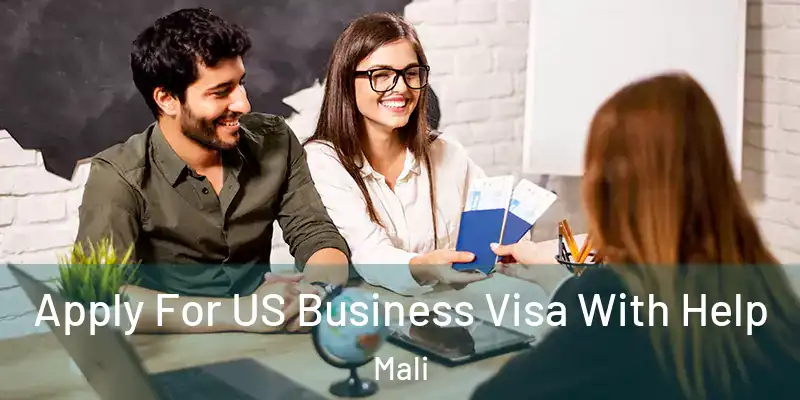  Apply For US Business Visa With Help Mali