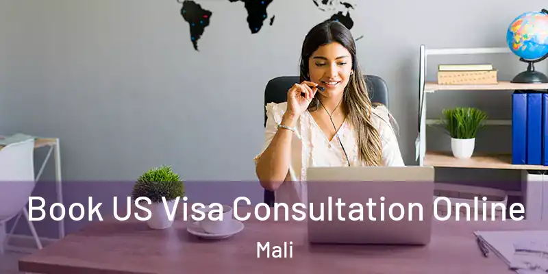  Book US Visa Consultation Online Mali