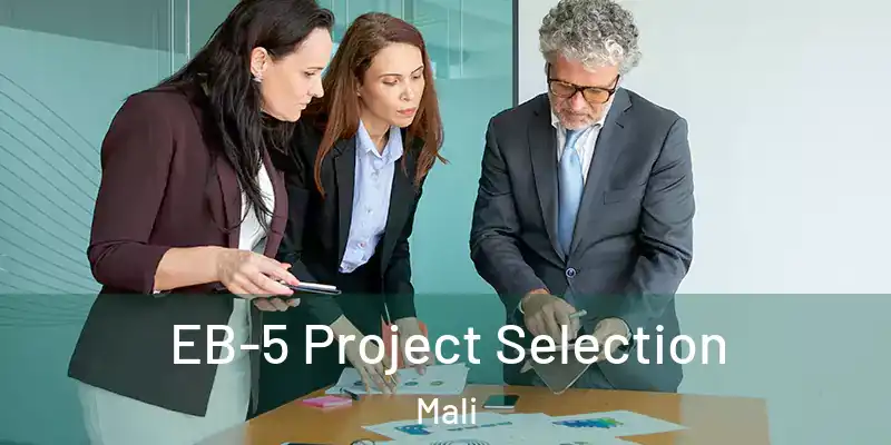  EB-5 Project Selection Mali