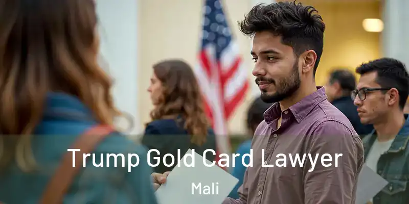  Trump Gold Card Lawyer Mali