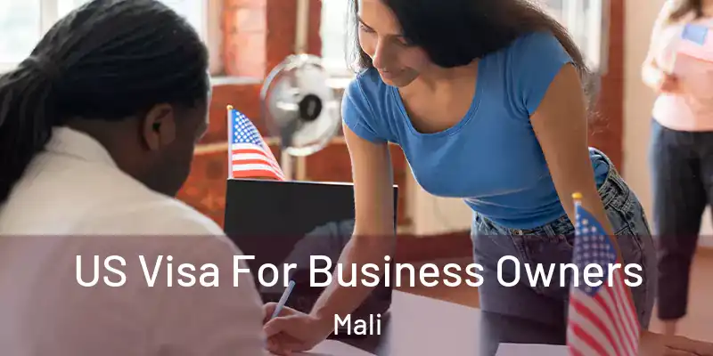  US Visa For Business Owners Mali