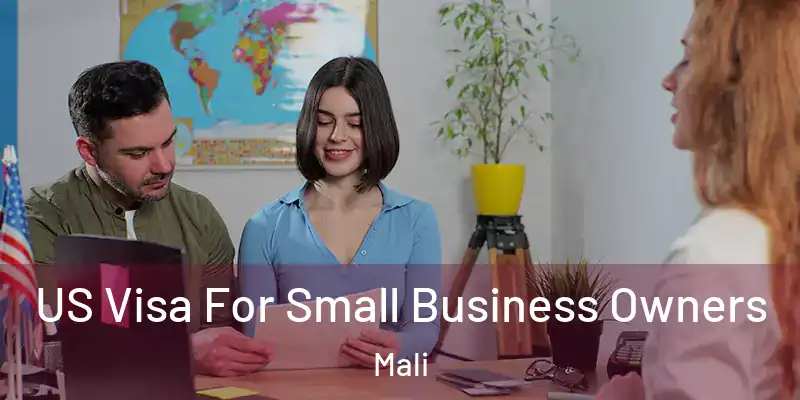  US Visa For Small Business Owners Mali